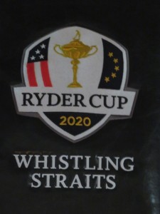 2020 Ryder Cup at Whistling Straits... it is right around the corner!